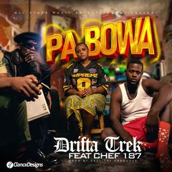 Pa Bowa (feat. Chef 187 & Eazy Tha Producer)