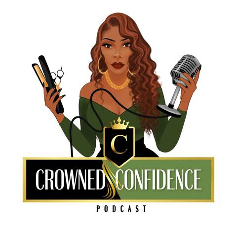 Crowned Confidence Podcast Intro