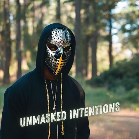 Unmasked Intentions