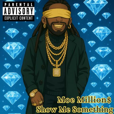 Show Me Something