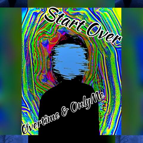 Start Over (feat. OnlyMe) [Full Version]