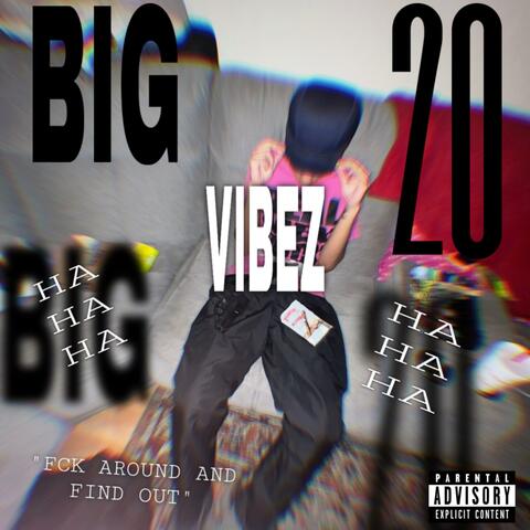 BIG 20 VIBEZ (feat. 7AG Hedge)