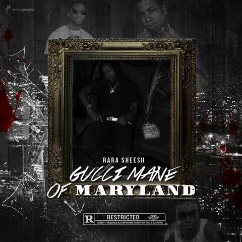 Gucci Mane Of Maryland