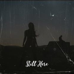 Still Here