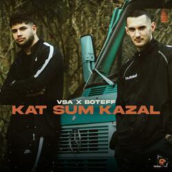 KAT SUM KAZAL (feat. BoteFF)