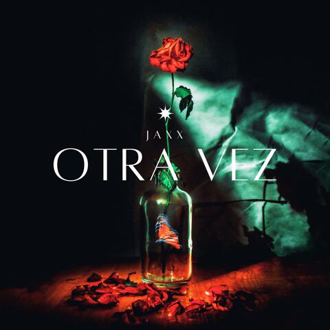 Otra Vez