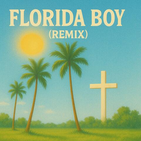 florida boy (remix)