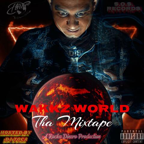 Wakkz World The MixTape