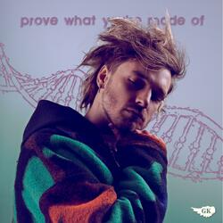 prove what you're made of