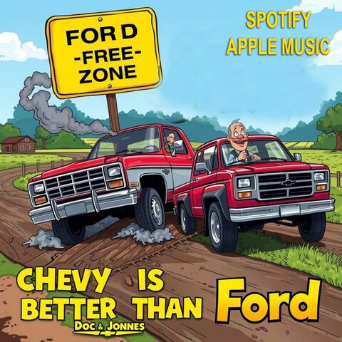 Chevy Is Better Than Ford