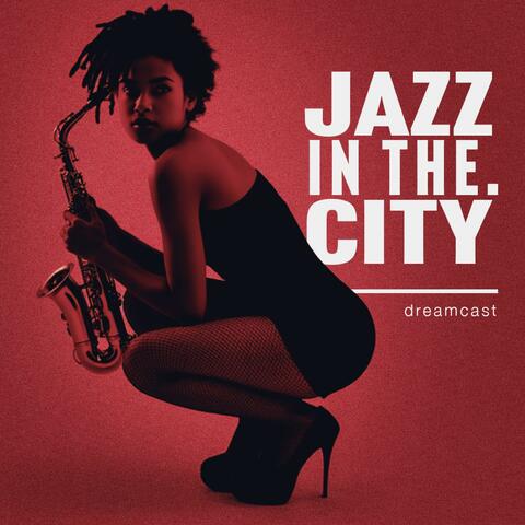 chill music vol. 6 / JAZZ IN THE CITY