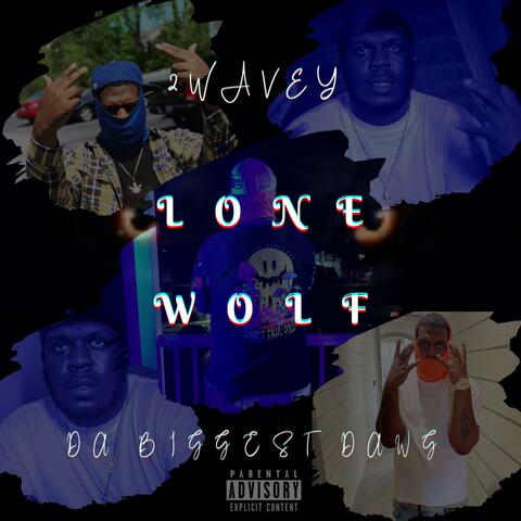 Lone Wolf: Da Biggest Dawg