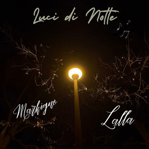 Luci di Notte (feat. LALLA)