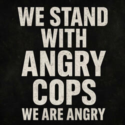 We Are Angry