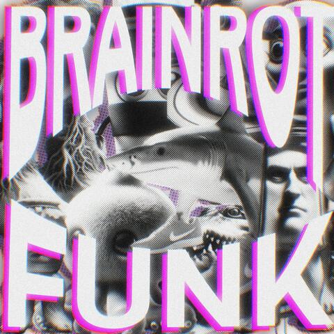 Brainrot FUNK