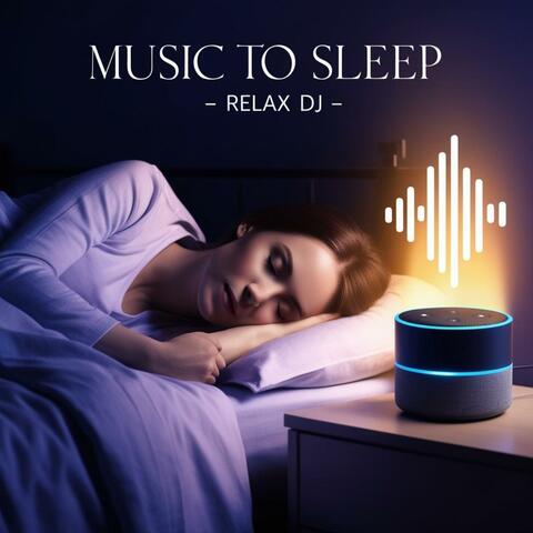 Music to Sleep