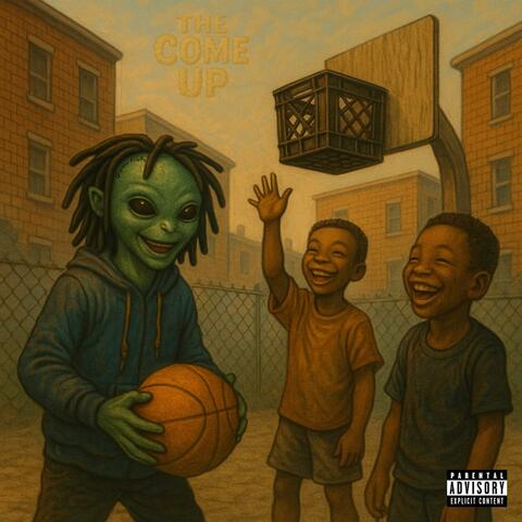 The Come Up