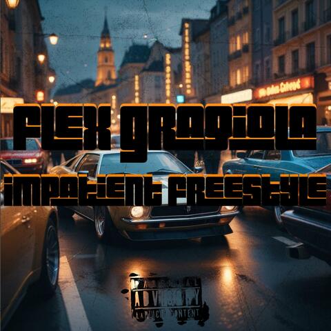 Impatient Freestyle