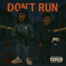 Don't Run (feat. zayraxkz)