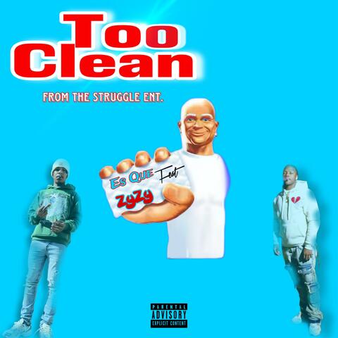 Too Clean