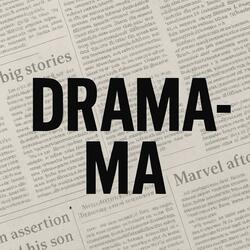 Drama-ma