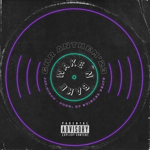 GHR Anthem '23 (Wake N Bake)