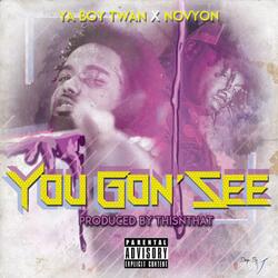 You Gon' See (feat. Novyon)