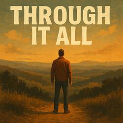 Through It All