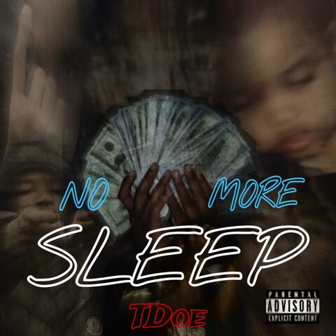No More Sleep