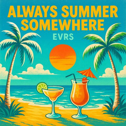 Always Summer Somewhere