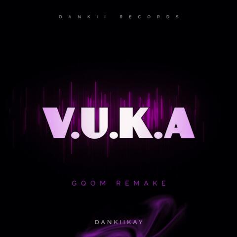 Vuka (Gqom Remake)