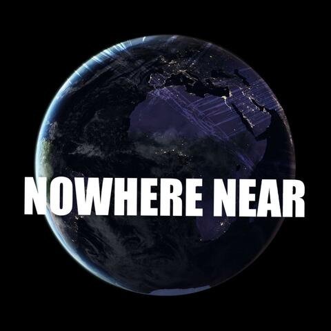 Nowhere Near (feat. Rasta Foreign)