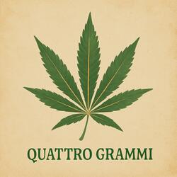 QUATTRO GRAMMI
