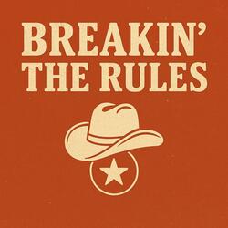 Breakin' the Rules