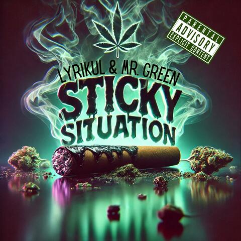 Sticky Situation (feat. Mr. Green)