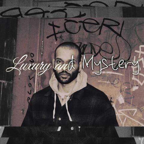 Luxury and Mystery
