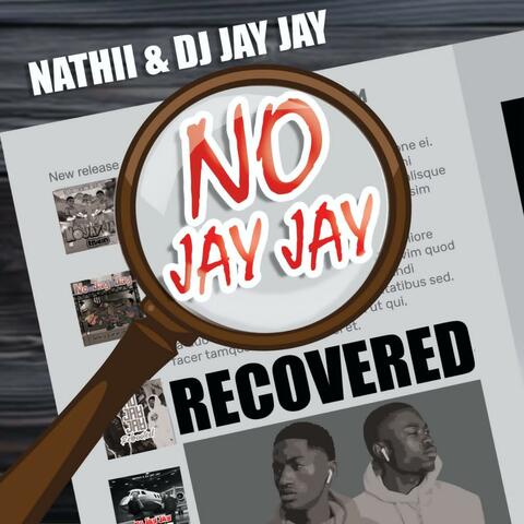 No JayJay Recoverd