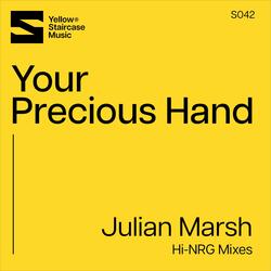 Your Precious Hand (Hi-NRG Extended Mix)