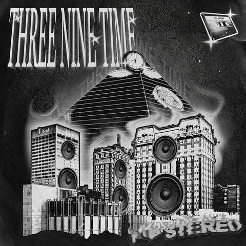 THREE NINE TIME