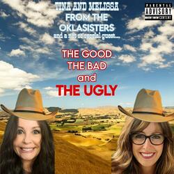 THE GOOD, THE BAD, AND THE UGLY