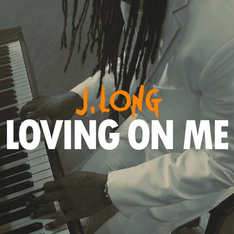 LOVING ON ME