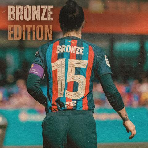Bronze Edition