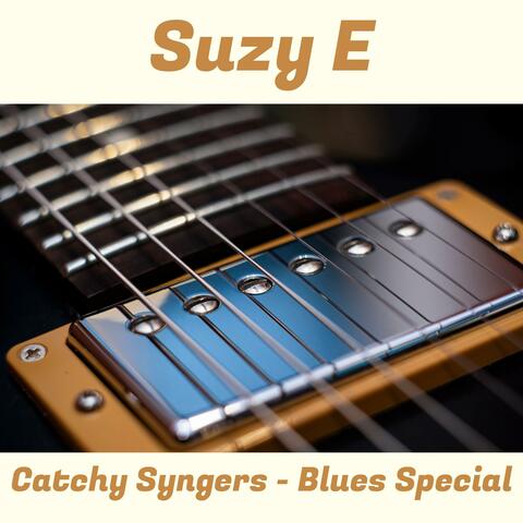 Catchy Syngers (Blues Special)