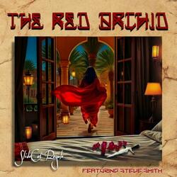 The Red Orchid (feat. Steve Smith)
