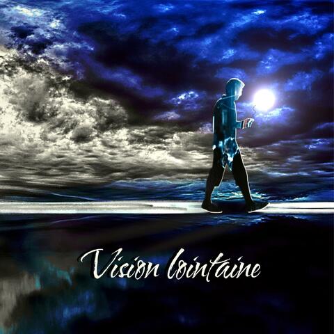 Vision Lointaine