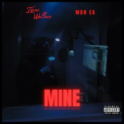 Mine (feat. MDN EA)