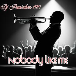 Nobody Like Me