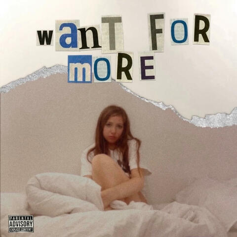 Want For More
