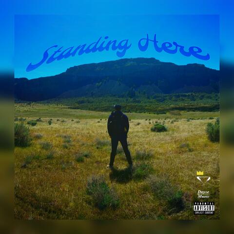 Standing Here