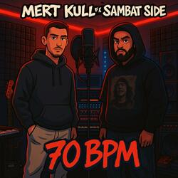 70 BPM (feat. Sambat Side)
